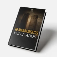 Os 10 Mandamentos Explicados - Guia de estudo bíblico
